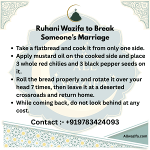 Ruhani Wazifa to Break Someone Marriage in 24 Hours